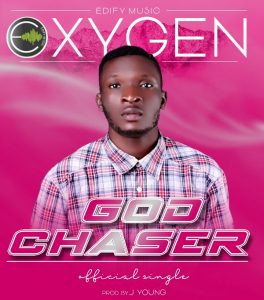 God Chaser by Oxigen_Edify_Music